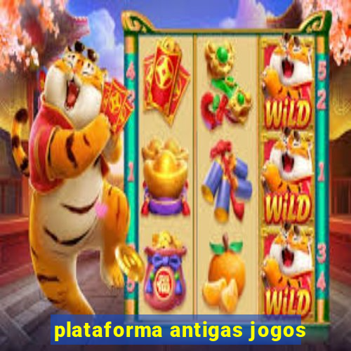 plataforma antigas jogos